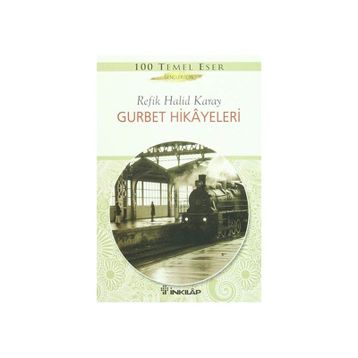 Gurbet Hikayeleri - Refik Halid Karay