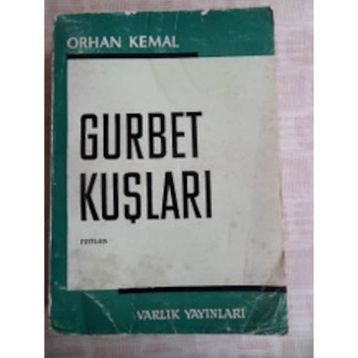 GURBET KUŞLARI - ORHAN KEMAL