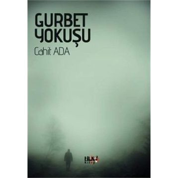 Gurbet Yokuşu - Cahit Ada