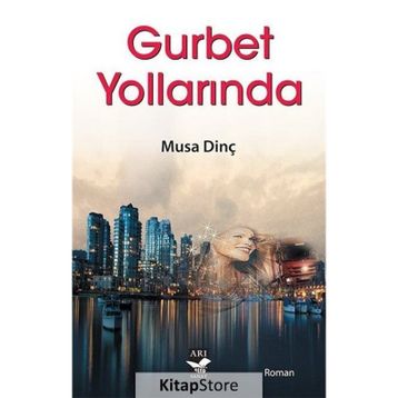 Gurbet Yollarında - Musa Dinç