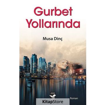 Gurbet Yollarında - Musa Dinç