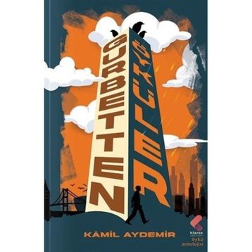 Gurbetten Öyküler Kamil Aydemir