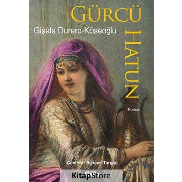 Gürcü Hatun - Dato Turaşvili