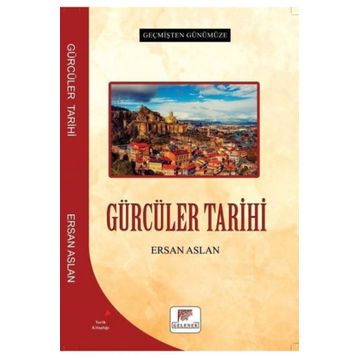 Gürcüler Tarihi Ersan Aslan