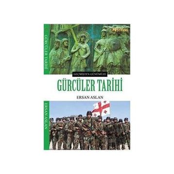 Gürcüler Tarihi Ersan Aslan