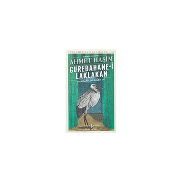 Gurebahanei Laklakan - Ahmet Haşim