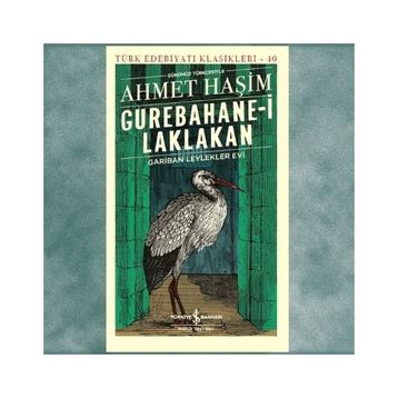 Gurebâhâne-i Laklakan - Ahmet Haşim