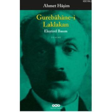 Gurebâhâne-i Laklakan - Ahmet Haşim