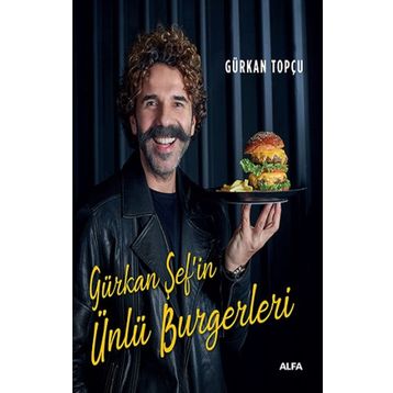Gürkan Şef'in Ünlü Burgerleri - Ciltli - Gürkan Topçu