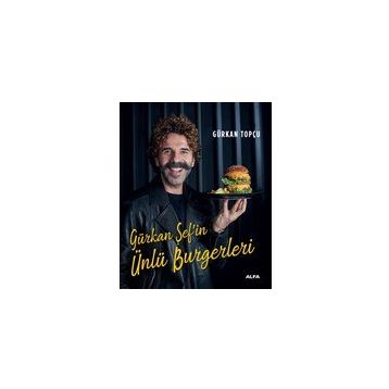 Gürkan Şef'in Ünlü Burgerleri - Gürkan Topçu