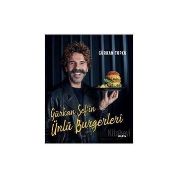 Gürkan Şef'in Ünlü Burgerleri - Gürkan Topçu