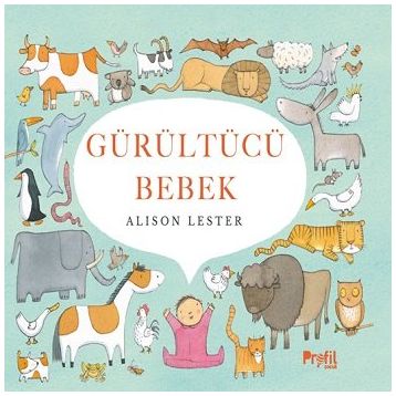 Gürültücü Bebek Ciltli - Alison Lester