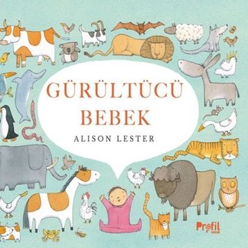 Gürültücü Bebek Ciltli - Alison Lester