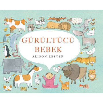 Gürültücü Bebek Ciltli - Alison Lester