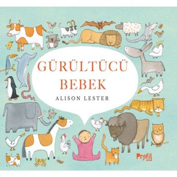 Gürültücü Bebek Ciltli - Alison Lester