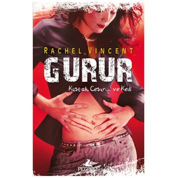 Gurur - Rachel Vincent