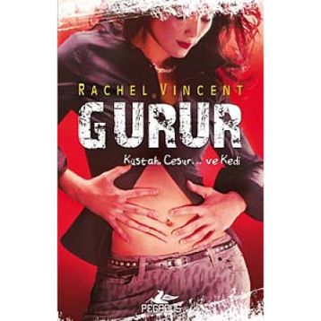 Gurur - Rachel Vincent