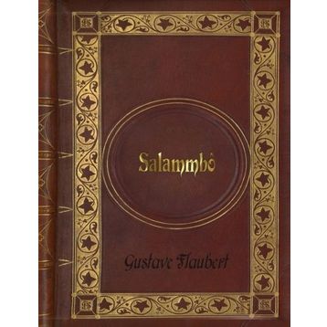 Gustave Flaubert - Salammbo