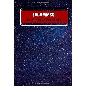 Gustave Flaubert - Salammbo