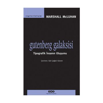 Gutenberg Galaksisi - Marshall Mcluhan