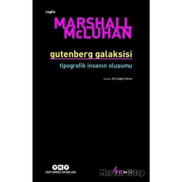 Gutenberg Galaksisi - Marshall Mcluhan