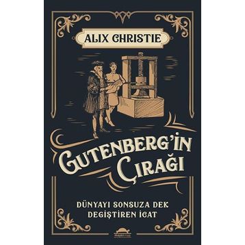 Gutenberg'in Çırağı - Alix Christie
