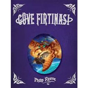GÜVE FIRTINASI - PHILIP REEVE