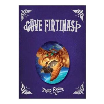 GÜVE FIRTINASI - PHILIP REEVE