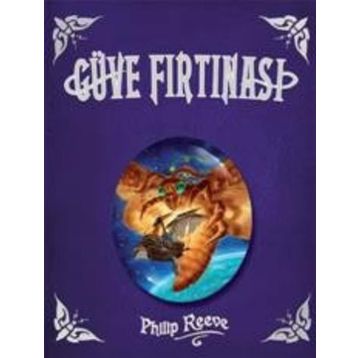 GÜVE FIRTINASI - PHILIP REEVE