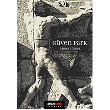 GÜVEN PARK - TAMER GÜLBEK