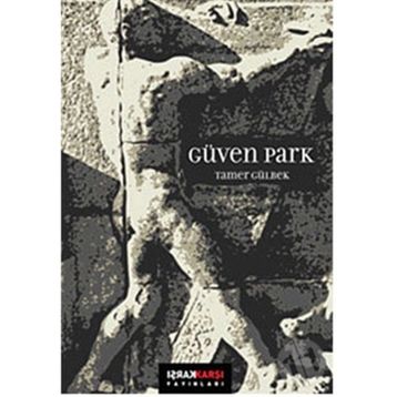 GÜVEN PARK - TAMER GÜLBEK