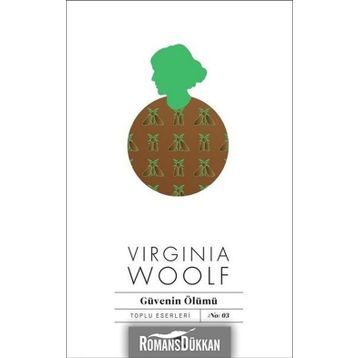 Güvenin Ölümü - Virginia Woolf