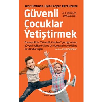 Güvenli Çocuklar Yetiştirmek - Kolektif