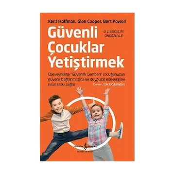 Güvenli Çocuklar Yetiştirmek - Kolektif