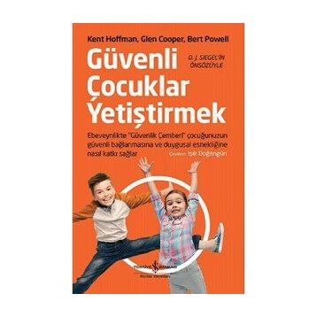 Güvenli Çocuklar Yetiştirmek - Kolektif