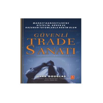 Güvenli Trade Sanatı - Mark Douglas