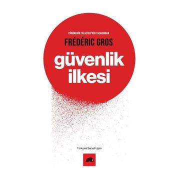 Güvenlik İlkesi - Frederic Gros