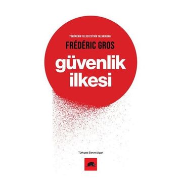 Güvenlik İlkesi - Frederic Gros