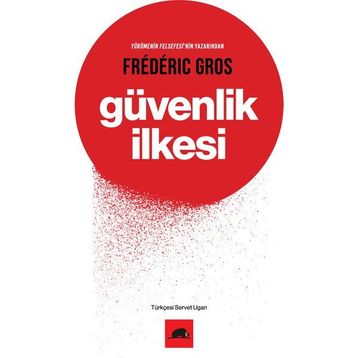 Güvenlik İlkesi - Frederic Gros