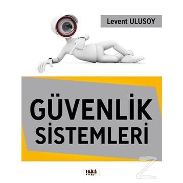 Güvenlik Sistemleri - Levent Ulusoy