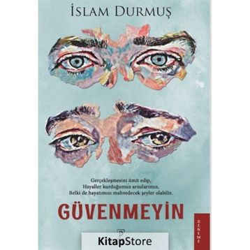 Güvenmeyin - İslam Durmuş