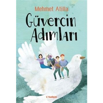Güvercin Adımları - Mehmet Atilla