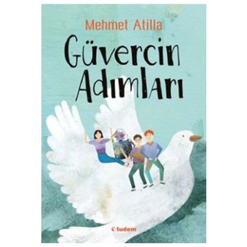 Güvercin Adımları - Mehmet Atilla