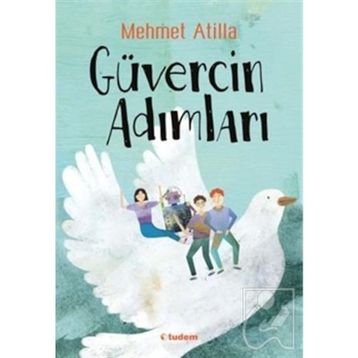 Güvercin Adımları - Mehmet Atilla