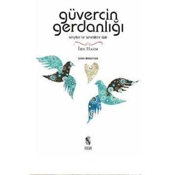 Güvercin Gerdanlığı - ibn hazm el endelusi