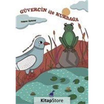 Güvercin İle Kurbağa / Fehime Özdemir