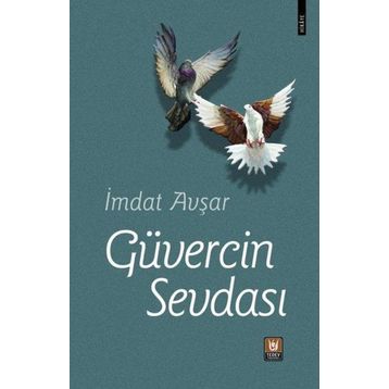 Güvercin Sevdası - İmdat Avşar