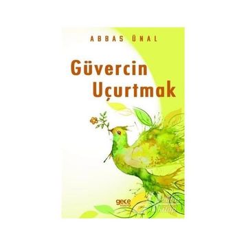 Güvercin Uçurtmak - Abbas Ünal
