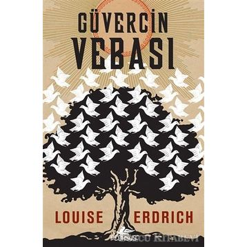 Güvercin Vebası - Louise Erdrich