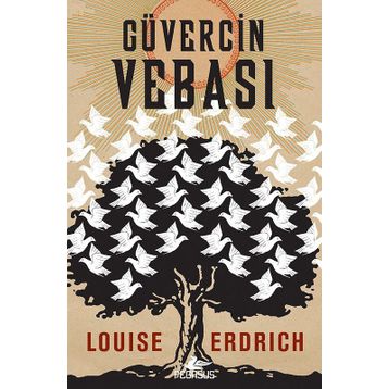 Güvercin Vebası - Louise Erdrich